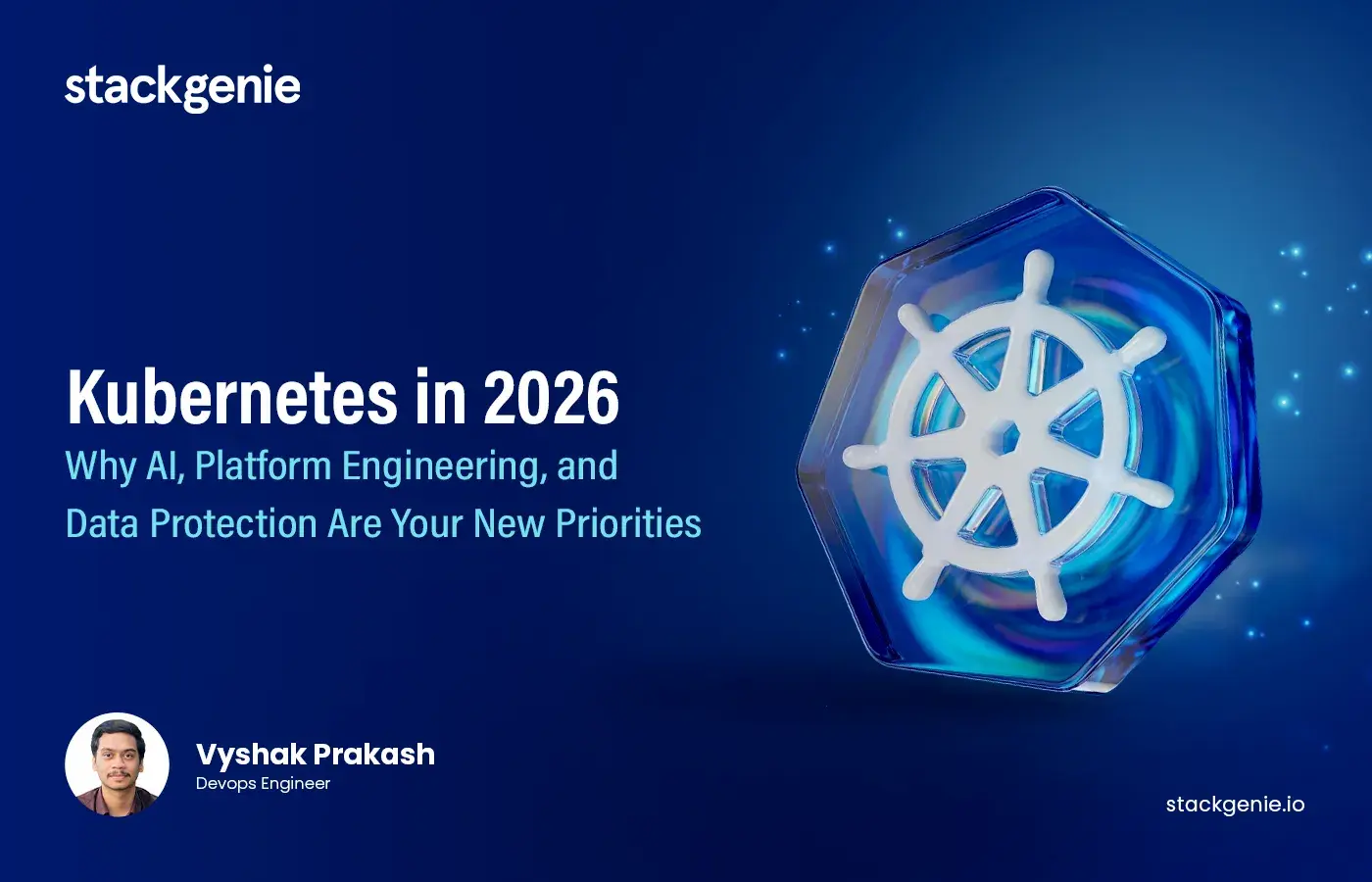 Kubernetes in 2026: Why AI, Platform Engineering, and Data Protection Are Your New Priorities